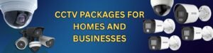 Best 4 & 8 Camera CCTV Packages for Homes and Businesses | Eliza Infotech